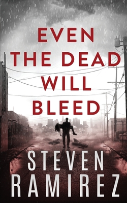 Even The Dead Will Bleed: A Dave Pulaski Thriller 1949108228 Book Cover