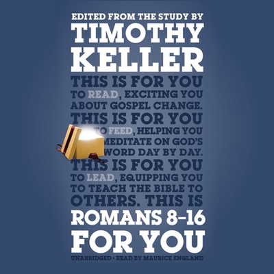 Romans 8-16 for You: For Reading, for Feeding, ... B08XH2JM9K Book Cover