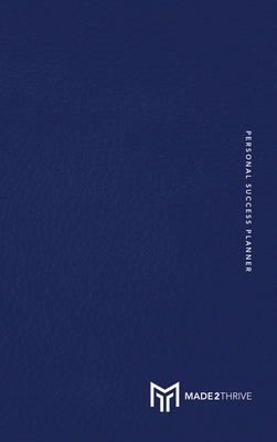 Made2Thrive Personal Success Planner 1735962422 Book Cover