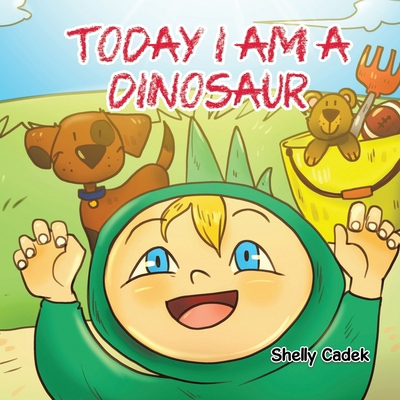 Today I Am a Dinosaur 0228892120 Book Cover