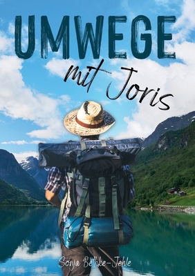 Umwege mit Joris: Ein emotioaler Roadtrip nach ... [German] 3741239844 Book Cover