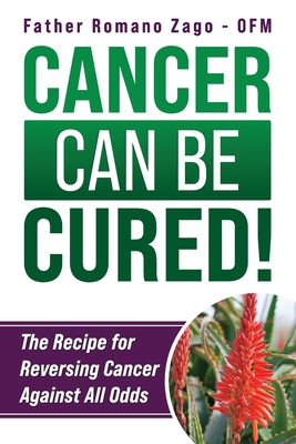 Cancer Can Be Cured! 098198990X Book Cover