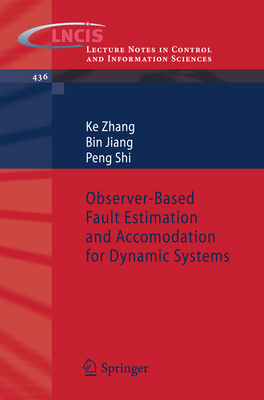 Observer-Based Fault Estimation and Accomodatio... 3642339859 Book Cover