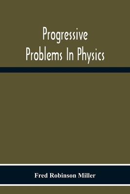 Progressive Problems In Physics 935430009X Book Cover