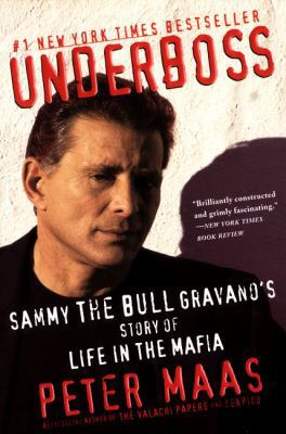 Underboss: Sammy the Bull Gravano's Story of Li... 0060930969 Book Cover