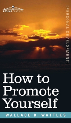 How to Promote Yourself B0DHTJ9DBQ Book Cover