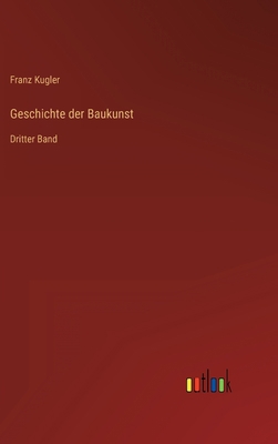Geschichte der Baukunst: Dritter Band [German] 3368497391 Book Cover