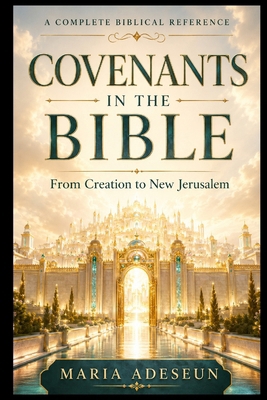 Covenants In The Bible B0H3NDWN59 Book Cover