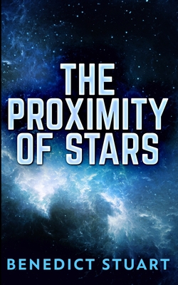 The Proximity of Stars            Book Cover