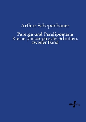 Parerga und Paralipomena: Kleine philosophische... [German] 3737204225 Book Cover