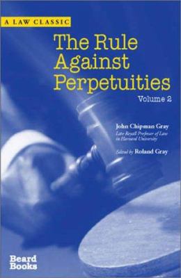 The Rule Against Perpetuities, Fourth Edition, ... 1587981165 Book Cover