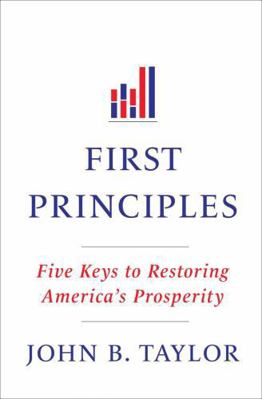 First Principles: Five Keys to Restoring Americ... 0393073394 Book Cover
