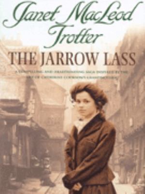 The Jarrow Lass 0747269386 Book Cover