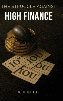 The Struggle Against High Finance 1963591208 Book Cover