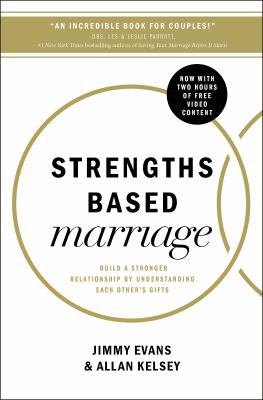 Strengths Based Marriage: Build a Stronger Rela... 0718083628 Book Cover