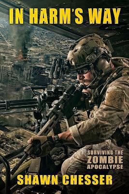 In Harm's Way: Surviving the Zombie Apocalypse 0991377672 Book Cover