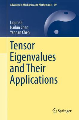 Tensor Eigenvalues and Their Applications 9811080577 Book Cover