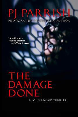 The Damage Done: A Louis Kincaid Thriller 0978842707 Book Cover