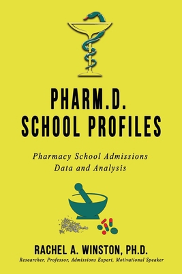 Pharm.D. School Profiles: Pharmacy School Admis... 1946432458 Book Cover