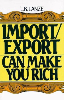 Import/Export Can Make You Rich B007YXQI5M Book Cover