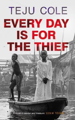 Every Day Is for the Thief 0571307922 Book Cover