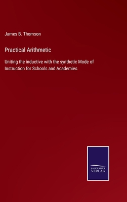 Practical Arithmetic: Uniting the inductive wit... 3752554797 Book Cover