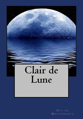 Clair de Lune [French] 1544851189 Book Cover