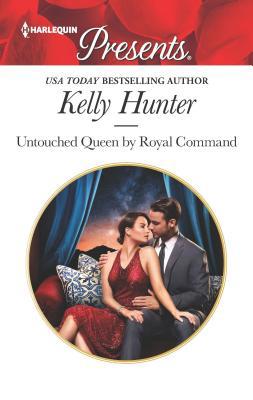 Untouched Queen by Royal Command 1335478078 Book Cover
