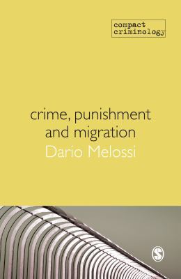 Crime, Punishment and Migration 1849200807 Book Cover