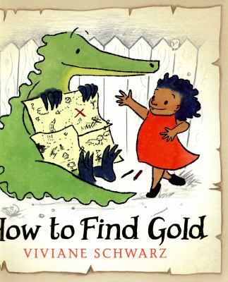 How to Find Gold 1406362131 Book Cover