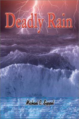 Deadly Rain: Rain of Terror--Revised 0595178367 Book Cover