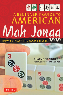 A Beginner's Guide to American Mah Jongg: How t... 080483878X Book Cover