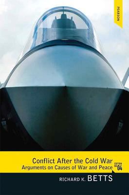 Conflict After the Cold War: Arguments on Cause... 0205851754 Book Cover