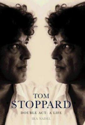 Double ACT: A Life of Tom Stoppard 0413730506 Book Cover