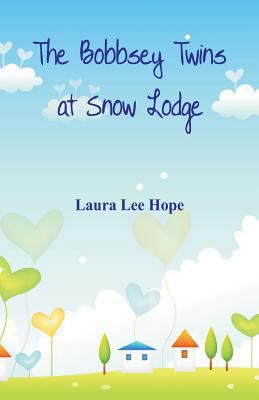 The Bobbsey Twins at Snow Lodge 9386874873 Book Cover