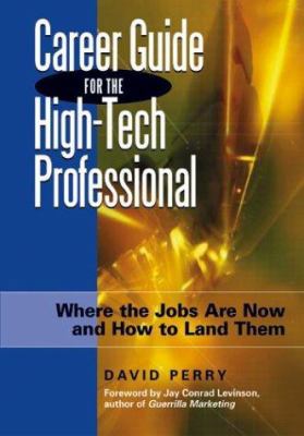 Career Guide for the High-Tech Professional: Wh... 1564147436 Book Cover