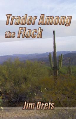 Trader Among the Flock 1425134998 Book Cover