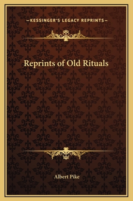 Reprints of Old Rituals 1169273823 Book Cover