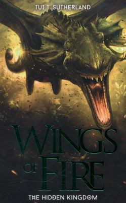 The Hidden Kingdom (Wings of Fire) 1407147803 Book Cover