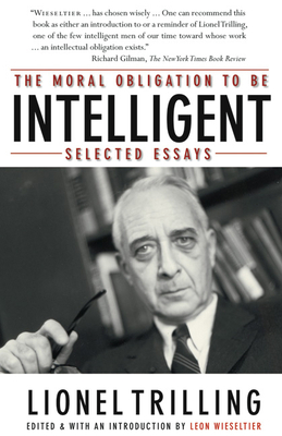 The Moral Obligation to Be Intelligent: Selecte... 0810124882 Book Cover