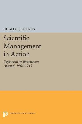 Scientific Management in Action: Taylorism at W... 0691611335 Book Cover