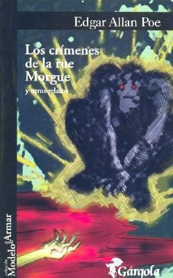 Los Crimenes de La Rue Morgue y Otros Relatos (... [Spanish] 987212132X Book Cover