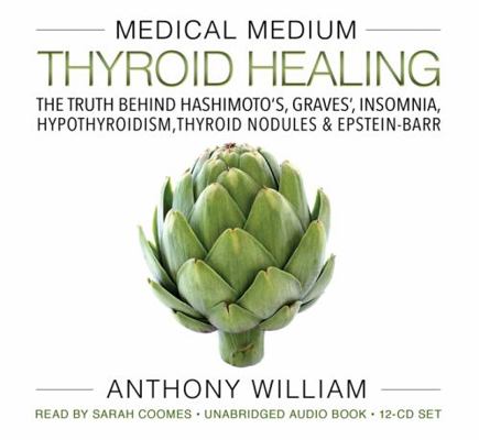 Medical Medium Thyroid Healing: The Truth Behin... 1401955185 Book Cover