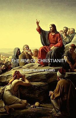 The Rise of Christianity 144372727X Book Cover