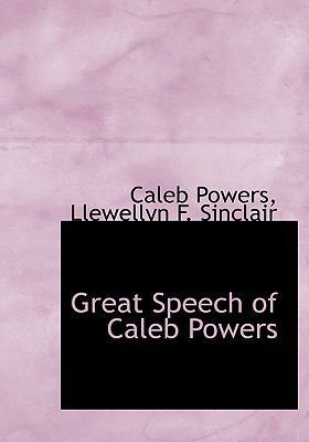 Great Speech of Caleb Powers 1117624161 Book Cover