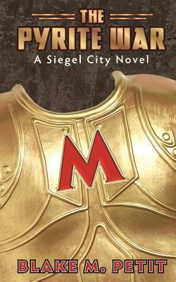 The Pyrite War 1492312401 Book Cover