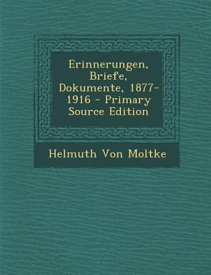 Erinnerungen, Briefe, Dokumente, 1877-1916 - Pr... [German] 1295650932 Book Cover