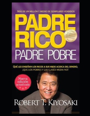 Paperback PADRE RICO PADRE POBRE EL SECRETO PARA SER RICO. (Spanish Edition) [Spanish] Book