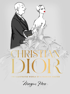 Christian Dior: The Illustrated World of a Fash... 1743797265 Book Cover