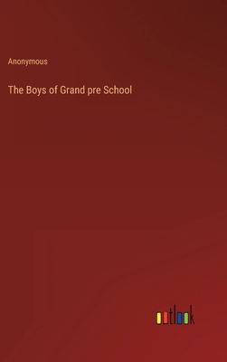 The Boys of Grand pre School 3368132172 Book Cover